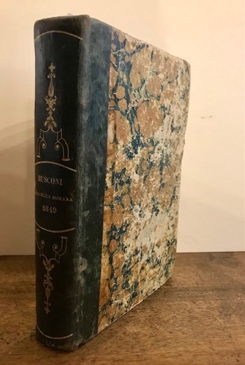 Carlo Rusconi La Repubblica romana (del 1849). Volume primo (e Volume secondo) 1850 Torino Coeditori Giuseppe Cassone Tip. - Gianini e Fiore Lib. 